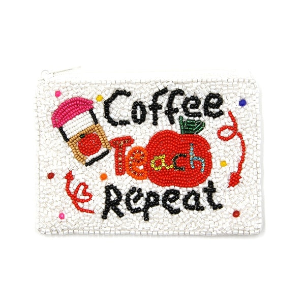 "Coffee Teach Repeat" Seed Bead Coin Purse – White